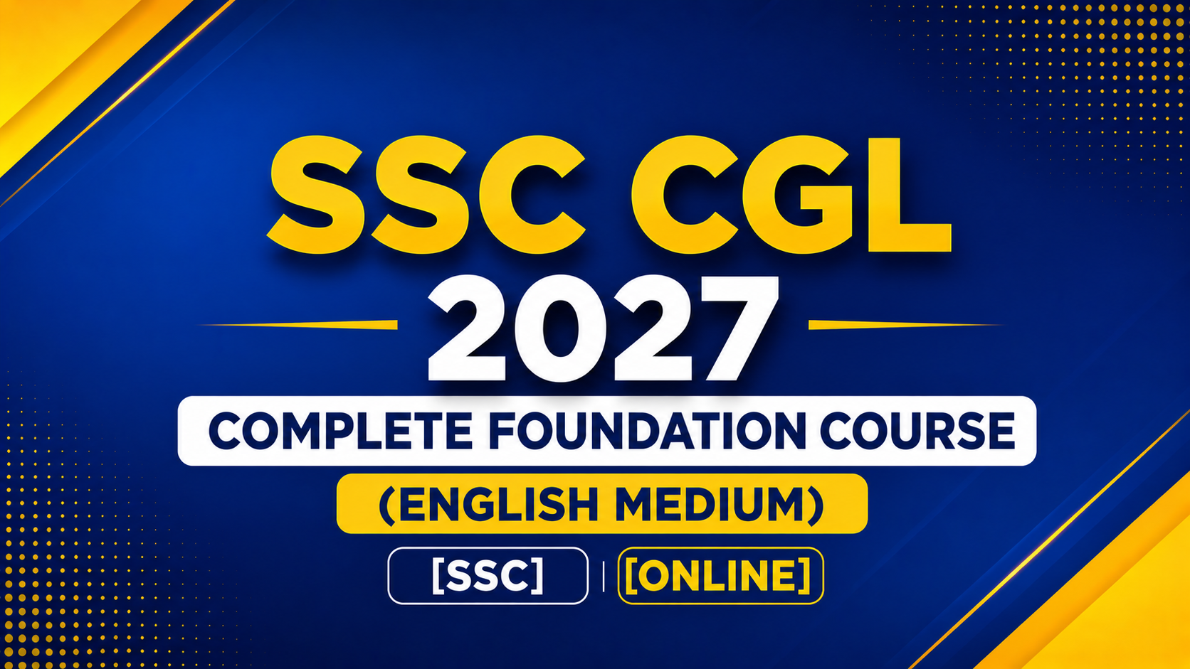 SSC CGL 2027 - Complete Foundation Course (English Medium)